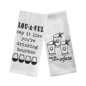 Derby Party Tea Towels Set of 2 - Louavul Say It Like You're Drinking Bourbon & Looks Like I Hit The Trifecta