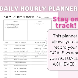 May include: A daily hourly planner with a pink background. The planner includes sections for work and home tasks, with space to record goals versus actual achievements. Text on the image says "Stay on track!"