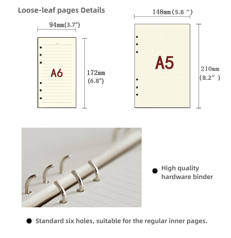 May include: A close-up of a silver binder mechanism with six holes. The text "Loose-leaf pages Details" is at the top of the image. The image also shows the dimensions of two different sizes of paper: A5 (8.2 inches by 5.8 inches) and A6 (6.8 inches by 3.7 inches).
