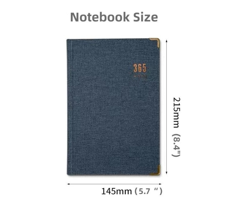 May include: A blue notebook with a gold trim and the text "365 Days" on the front. The notebook measures 5.7 inches by 8.4 inches.