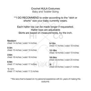 May include: Crochet HULA Costumes sizing chart for babies and toddlers. The chart lists chest and waist measurements in inches for different age ranges, from newborn to 2T. The text states that halter tops are adjustable and skirts are based on measurements by the inch.