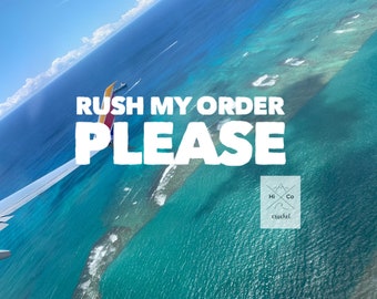 Rush My Order PLEASE