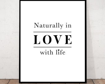 Life Quote, In love with life, Typography Print, Wall Art Quote, Bedroom print, Quote print, Black and white print, Modern Print, Life Print