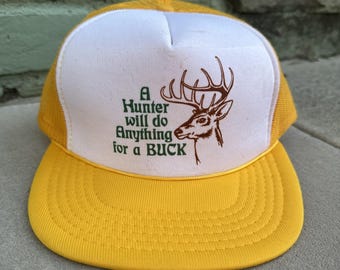 Vintage Hunter Will Do Anything For A Buck Snapback Hat Cap Yellow Hunting Funny
