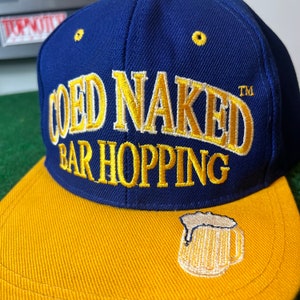 Vintage Coed Naked Bar Hopping Snapback Hat Adjustable Beer Last Call