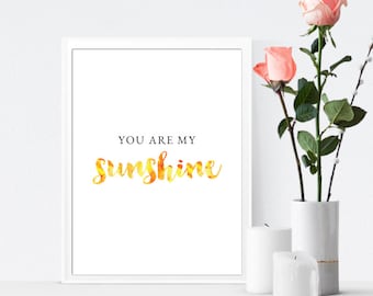 Digital Wall Print, You Are My Sunshine, Kids Room Print, New Baby Gift, Kids Room Decor, Kids Print Nursery, Digital Art Print, Nursery