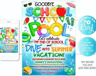 Goodbye school hello pool invitation, EDITABLE End of School Pool Party Invitation, Bye Bye School Hello,  Summer Splish Splash, Pool,