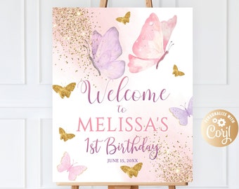 Editable Butterfly Birthday Welcome Sign Girl, Printable Girl 1st Birthday Welcome Poster Decor Editable 16x20,  Pink Gold Poster Decor