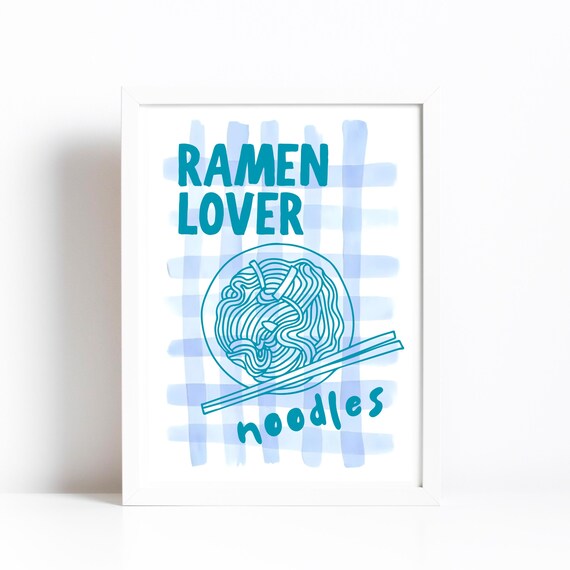 Ramen Noodles Lover Kitchen Art Print