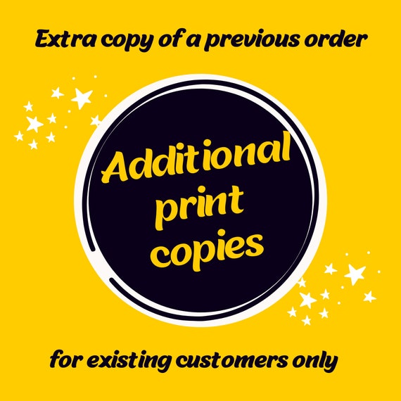 Additional Print Copies of an Existing Order
