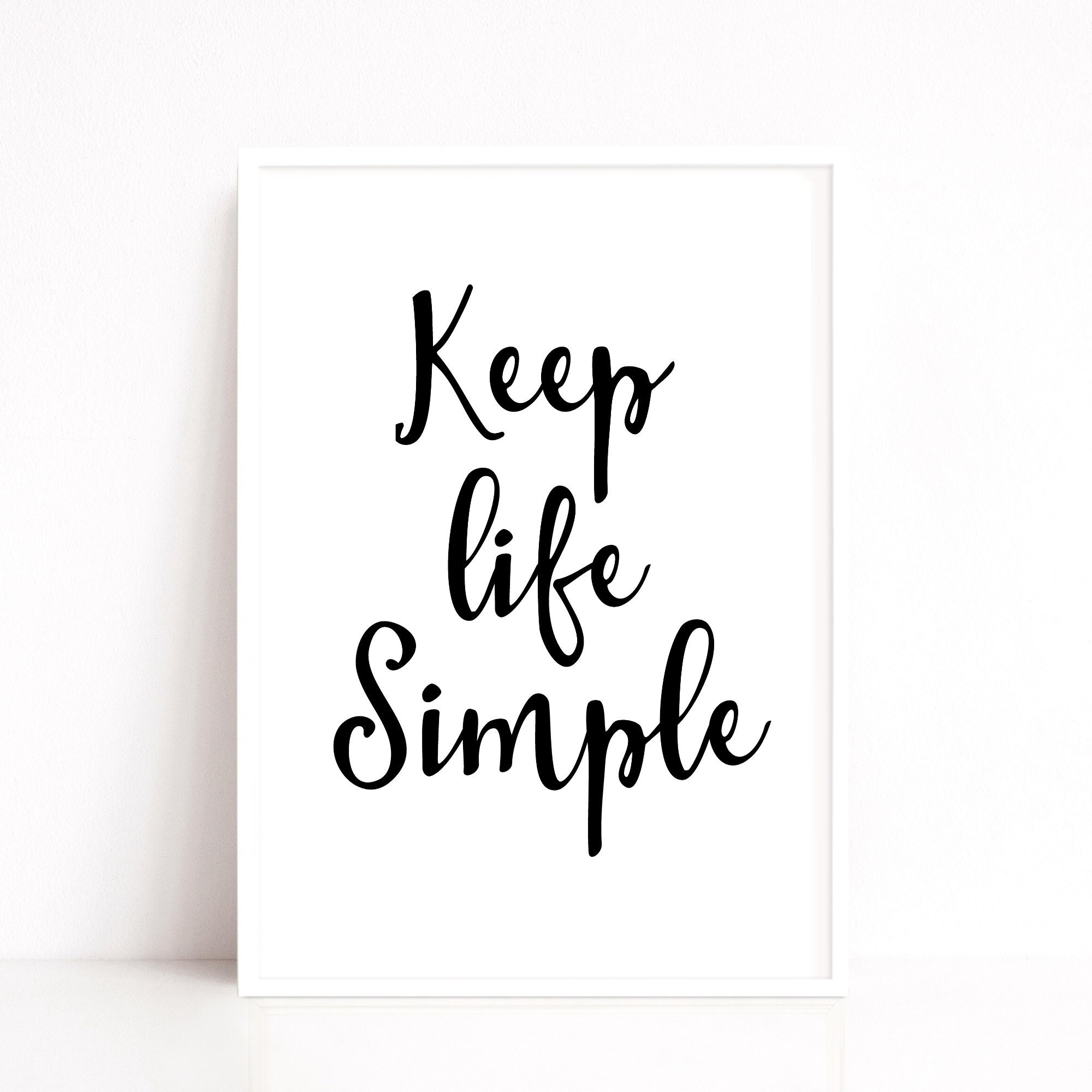 Keep Life Simple Quote Print Minimalist Wall Art Etsy