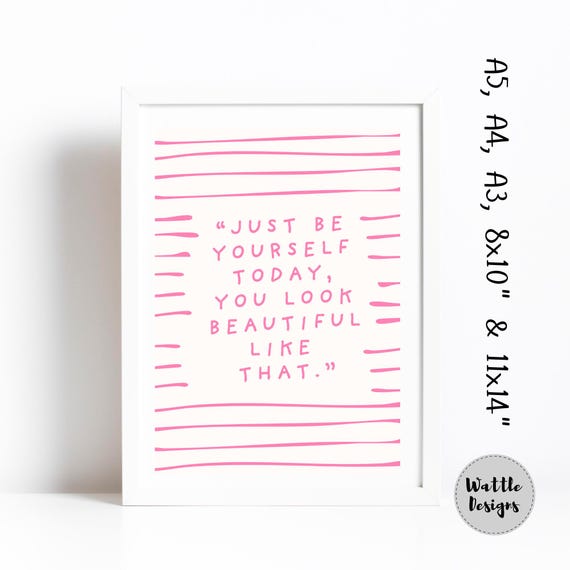 Just Be Yourself Inspirational Quote Print in Pink