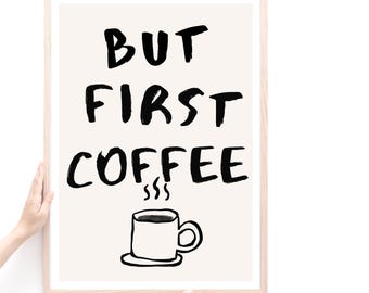 But First Coffee Print: Kitchen Typography Wall Art