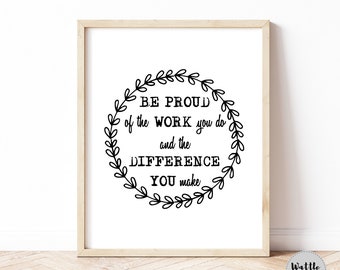 Be Proud Quote Print: Inspirational Office Wall Art