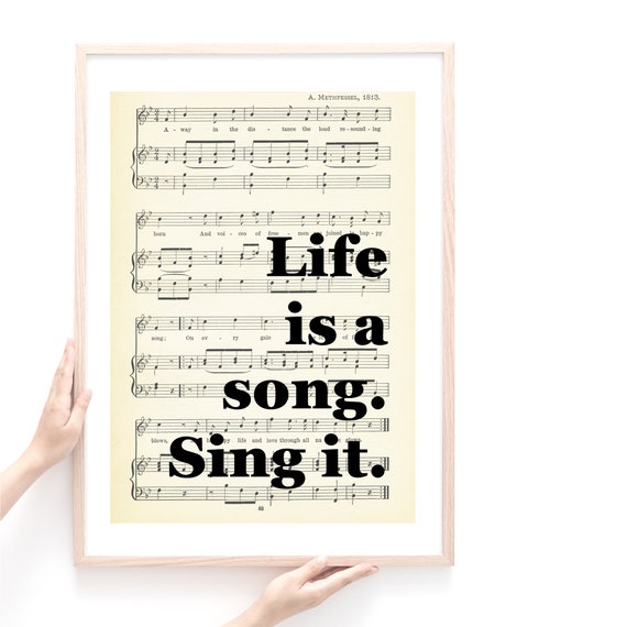 Sheet Music Print, Life Is A Song Quote Print, Musical Wall Art Print