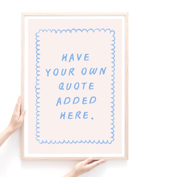 Your Own Words Here | Personalised Quote Print Baby Blue