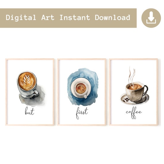 Set of 3 Coffee Quote Prints, Coffee Wall Art Set, Coffee Instant Art, Kitchen Printable Art