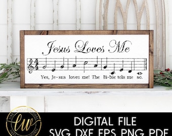 Jesus Loves Me | Sheet Music SVG | SVG Cut File | Silhouette Cameo Svg | Cricut SVG | Hymn | Church Music | Music Svg | Song Lyric Svg