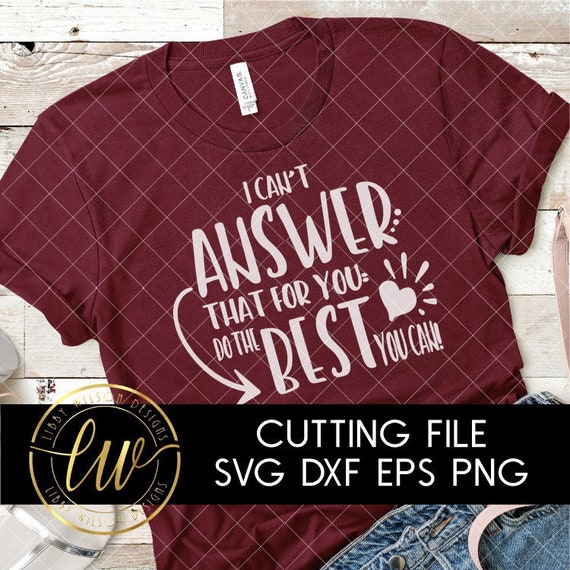 Download I Can T Answer That For You Svg Standardized Testing Etsy
