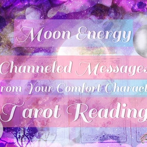 Messages canalisés par l&#39;énergie lunaire de votre personnage de réconfort Lecture de tarot