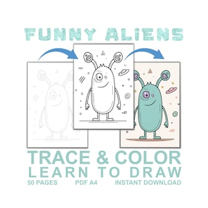 Peut inclure: Illustration d'un extraterrestre de dessin animé en trois étapes : contour, noir et blanc et coloré. Le texte "FUNNY ALIENS" est au-dessus des images. En dessous, le texte indique "TRACE & COLOR LEARN TO DRAW".