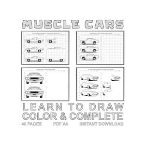 May include: Black and white line drawings of classic muscle cars on grid paper, with the text "MUSCLE CARS" at the top. The phrase "LEARN TO DRAW COLOR & COMPLETE" is below the drawings, along with "40 PAGES", "PDF A4", and "INSTANT DOWNLOAD".