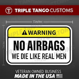 WARNING No Airbags We Die Like Real Men Funny Bumper Sticker Car Decal JDM Truck Prius