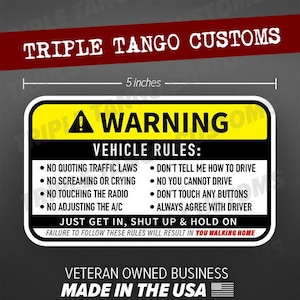 Vehicle Rules Warning Funny Sticker For Car Truck or Bumper