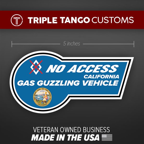 No Access Clean Air Vehicle Gas Guzzling Vehicle California Funny Vinyl Decal Sticker