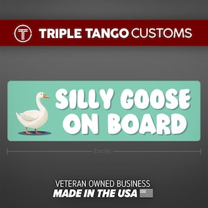 Silly Goose on Board Funny Bumper Sticker Meme Car Decal JDM SUV Cart Gag Gift