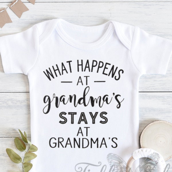 What Happens At Grandma's Stays at Grandma's - Baby Bodysuit, Toddler, Youth, Kids, Shirt Boy. Girl  - Gigi - Mimi- Nana - Baby Shower Gift