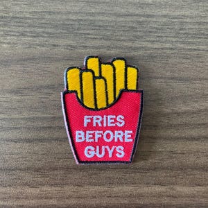 Fries Before Guys French Fries Iron on Patch