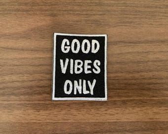 Good Vibes Only Iron on Patch