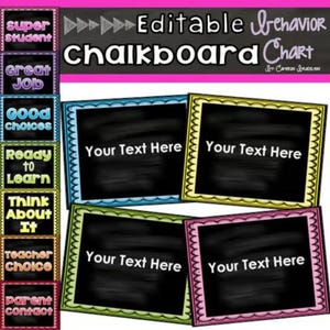 May include: An editable chalkboard behavior chart with colorful frames and text boxes. The chart includes sections for "Super Student," "Great Job," and "Good Choices." The main text boxes say "Your Text Here."
