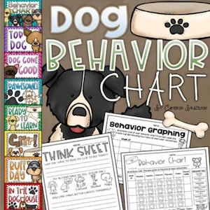 May include: A dog behavior chart with a cartoon dog illustration. The chart includes a "Think Sheet", a "Behavior Graphing" sheet, and a "Behavior Chart". The words "Dog Behavior Chart" are in large letters.