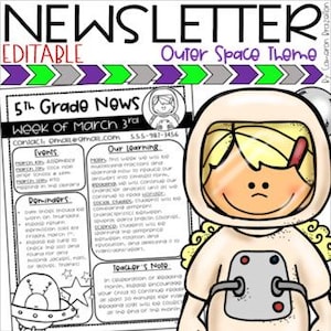 Puede incluir: Un boletín editable con un tema del espacio exterior. El boletín incluye el texto "NEWSLETTER EDITABLE Outer Space Theme" y "5th Grade News Week of March 3rd". Un astronauta de dibujos animados está en la imagen.