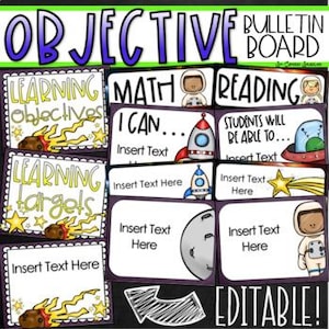 May include: A bulletin board set with the words "OBJECTIVE BULLETIN BOARD" at the top. The set includes editable cards with space-themed graphics, such as rockets, astronauts, and planets, and the words "LEARNING OBJECTIVES", "LEARNING TARGETS", "MATH I CAN", and "READING STUDENTS WILL BE ABLE TO".