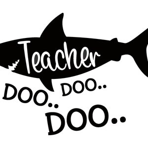 Any Color Teacher Shark Doo Doo Doo Decal Sticker for car cup Teaching