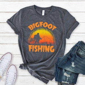 Bigfoot Fishing Shirt Sasquatch Fishermen Gift Sasquatch Etsy