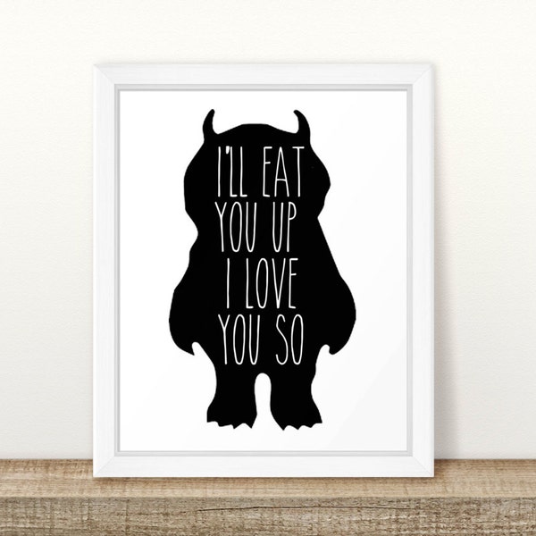 I'll eat you up I love you so Printable, Where the Wild Things Are Digital Printable