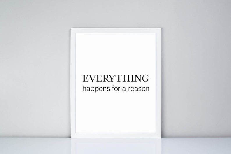 Everything Happens For A Reason Printable Digital Printable Etsy