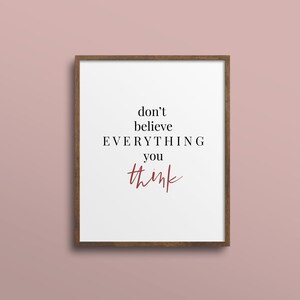 Don&#39;t Believe Everything You Think Reminder, Therapist Counseling Quote Wall Art Print for Mental Health