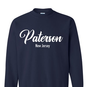 Paterson - New Jersey, Paterson Sweatshirt, Paterson Tee, Trenton T-Shirt , NJ Shirts, Repping Your Hood Sweatshirt, Sweater, Brick City