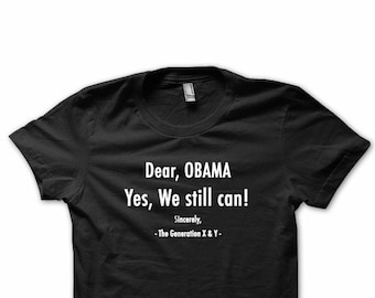 Lieber Obama, Yes We Still Can, Obama Tribute Tshirt, Obama Out Tee, Black History Shirt, Black President Shirt, Präsident Obama Tshirt