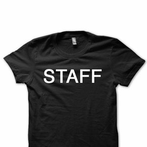 Staff, Work Group Tee , Group Staff, Staff Crew Tshirt, Employee Uniforms, Universal Staff Shirts, Gig Tshirt image 1