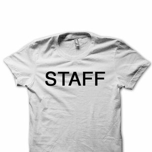 Staff, Work Group Tee , Group Staff, Staff Crew Tshirt, Employee Uniforms, Universal Staff Shirts, Gig Tshirt image 2