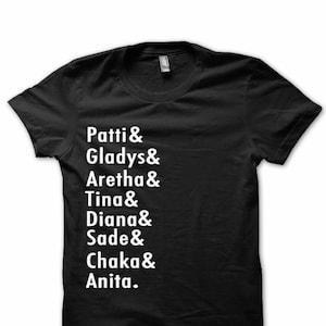 Música- Patti, Gladys, Aretha, Tina, Diana, Sade, Chaka, Anita, Soul Music Tee, R y B Tee, Music Shirts, Soul R y B Music Soul Music