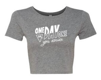 One Day Vs Day One Crop Top, Urban Fashion Tee