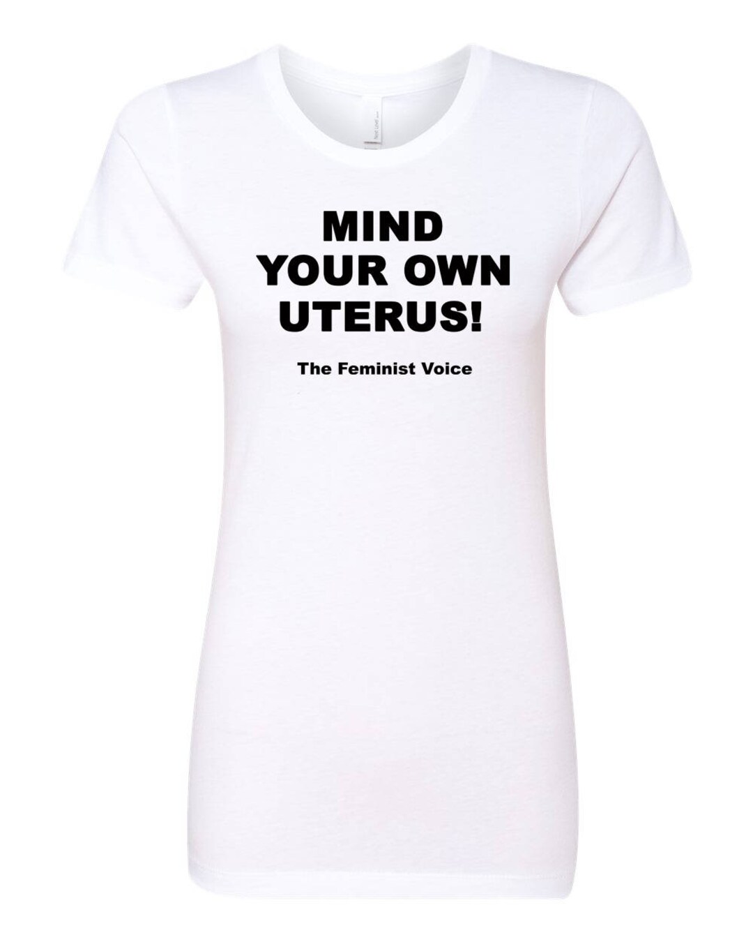Mind Your Own Uterus the Feminist Voice Tee Girl Power Tee Etsy