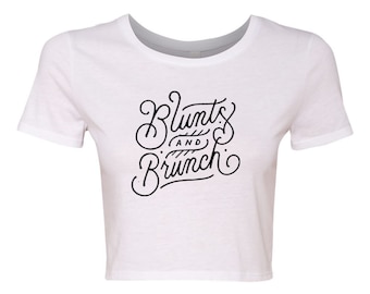 Blunts and Brunch Crop T-Shirt, Funny Day Drinking Shirt